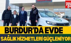 Burdur’da Evde Sağlık Hizmetleri Güçleniyor