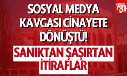 Sosyal Medya Kavgası Cinayete Dönüştü: Sanıktan Şaşırtan İtiraflar