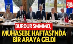 Burdur SMMMO, Muhasebe Haftası’nda Bir Araya Geldi