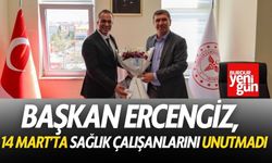 Başkan Ercengiz, 14 Mart’ta Sağlık Çalışanlarını Unutmadı