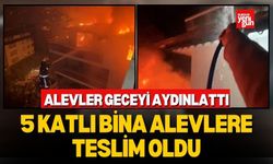 5 Katlı Bina Alevlere Teslim Oldu