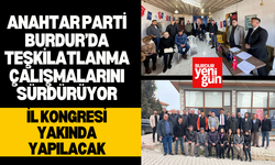 Anahtar Parti Burdur’da Teşkilatlanma Çalışmalarını Sürdürüyor