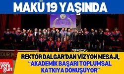 MAKÜ 19 Yaşında: Akademik Başarılar Sahneye Taşındı!