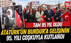 Atatürk’ün Burdur’a Gelişinin 95. Yılı Coşkuyla Kutlandı