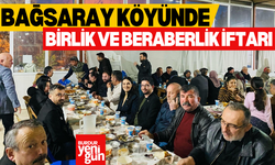 Bağsaray Köyü'nde Birlik ve Beraberlik İftarı