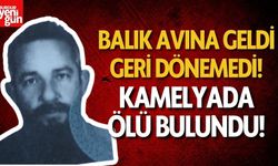 Balık Avına Geldi, Geri Dönemedi! Kamelyada Ölü Bulundu