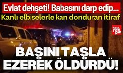 Babasının başını taşla ezerek öldürdü