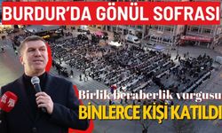 Burdur Belediyesi’nin geleneksel Gönül Sofrası'nda binlerce kişi buluştu