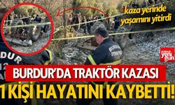 Burdur'da traktör kazası! 1 ölü