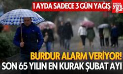 Burdur Alarm Veriyor! 1 Ayda Sadece 3 Gün Yağış