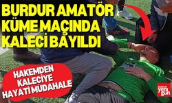 Burdur Amatör Küme Maçında Kaleci Bayıldı