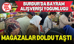 Burdur'da Bayram Alışverişi Yoğunluğu