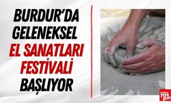 Burdur'da Geleneksel El Sanatları Festivali Başlıyor