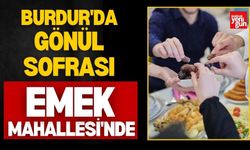 Burdur'da Gönül Sofrası Emek Mahallesi'nde