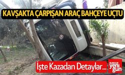 Kavşakta Çarpışan Araç Bahçeye Uçtu