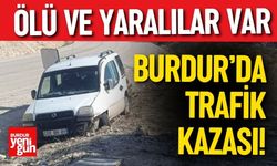 Burdur’da Trafik Kazası! Ölü ve Yaralılar Var