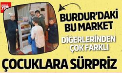 Burdur'daki Bu Market Çok Farklı