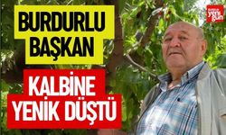 Burdurlu Başkan Kalbine Yenik Düştü