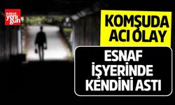 Komşuda Acı Olay! Esnaf İşyerinde Kendini Astı