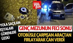 Otobüsle Çarpışan Araçtan Savrulan Genç Kız Can Verdi