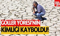 GÖLLER YÖRESİ’NİN ‘KİMLİĞİ KAYBOLDU!’