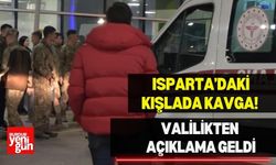 Isparta’daki Kışlada Kavga! Valilikten Açıklama Geldi