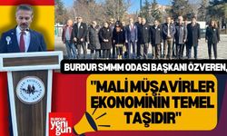 Burdur SMMM Odası Başkanı Özveren: "Mali Müşavirler Ekonominin Temel Taşıdır"