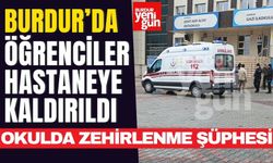 Burdur’da Okulda Zehirlenme Şüphesi! Öğrenciler Hastaneye Kaldırıldı