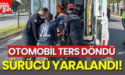 Otomobil ters döndü! Sürücü yaralandı