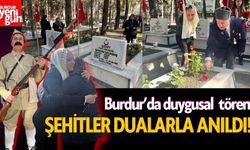 Burdur Şehitliğinde Duygusal Tören: Şehitler Dualarla Anıldı!