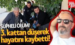 Şüpheli Ölüm! 3. Kattan Düşerek Hayatını Kaybetti