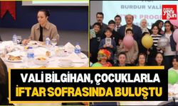 Vali Bilgihan, Çocuklarla İftar Sofrasında Buluştu