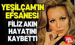 Yeşilçam’ın Efsanesi Filiz Akın Hayatını Kaybetti