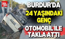 Burdur’da Otomobil Takla Attı