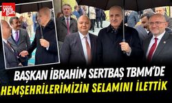 Başkan Sertbaş: “Her Zaman Yanımızda Oldular”