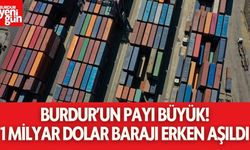Batı Akdeniz'in ihracatı 1 milyar dolar barajını erken aştı