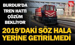 Burdur'da Tren Hattı Çözüm Bekliyor