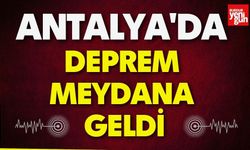 Antalya'da Deprem Meydana Geldi