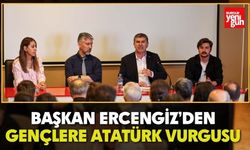 Başkan Ercengiz’den Gençlere Atatürk Vurgusu