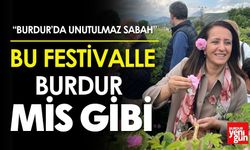 Bu Festivalle Burdur Mis Gibi
