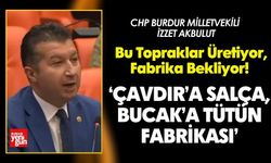 Burdur'da Bu Topraklar Üretiyor, Fabrika Bekliyor!