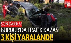Burdur’da kamyonet ile otomobil çarpıştı: 3 yaralı