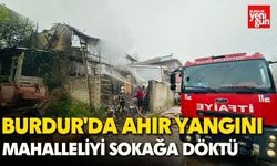 Burdur'da Ahır Yangını Mahalleliyi Sokağa Döktü