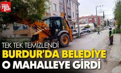 Burdur'da Belediye O Mahalleye Girdi