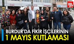 Burdur’da Fikir İşçilerinin ‘1 Mayıs Kutlaması’