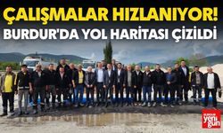 Çalışmalar Hızlanıyor! Burdur'da Yol Haritası Çizildi