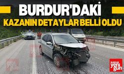 Burdur'daki Kazanın Detayları Belli Oldu
