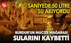 Burdur’un Mucize Mağarası Sularını Kaybetti