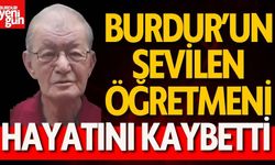 Burdur’un Öğretmeni Hayatını Kaybetti