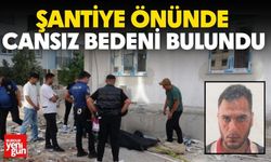 Şantiye Önünde Cansız Bedeni Bulundu
